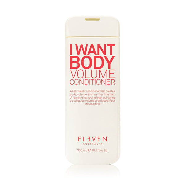 Eleven Australia I want Body Volume Conditioner 300ml